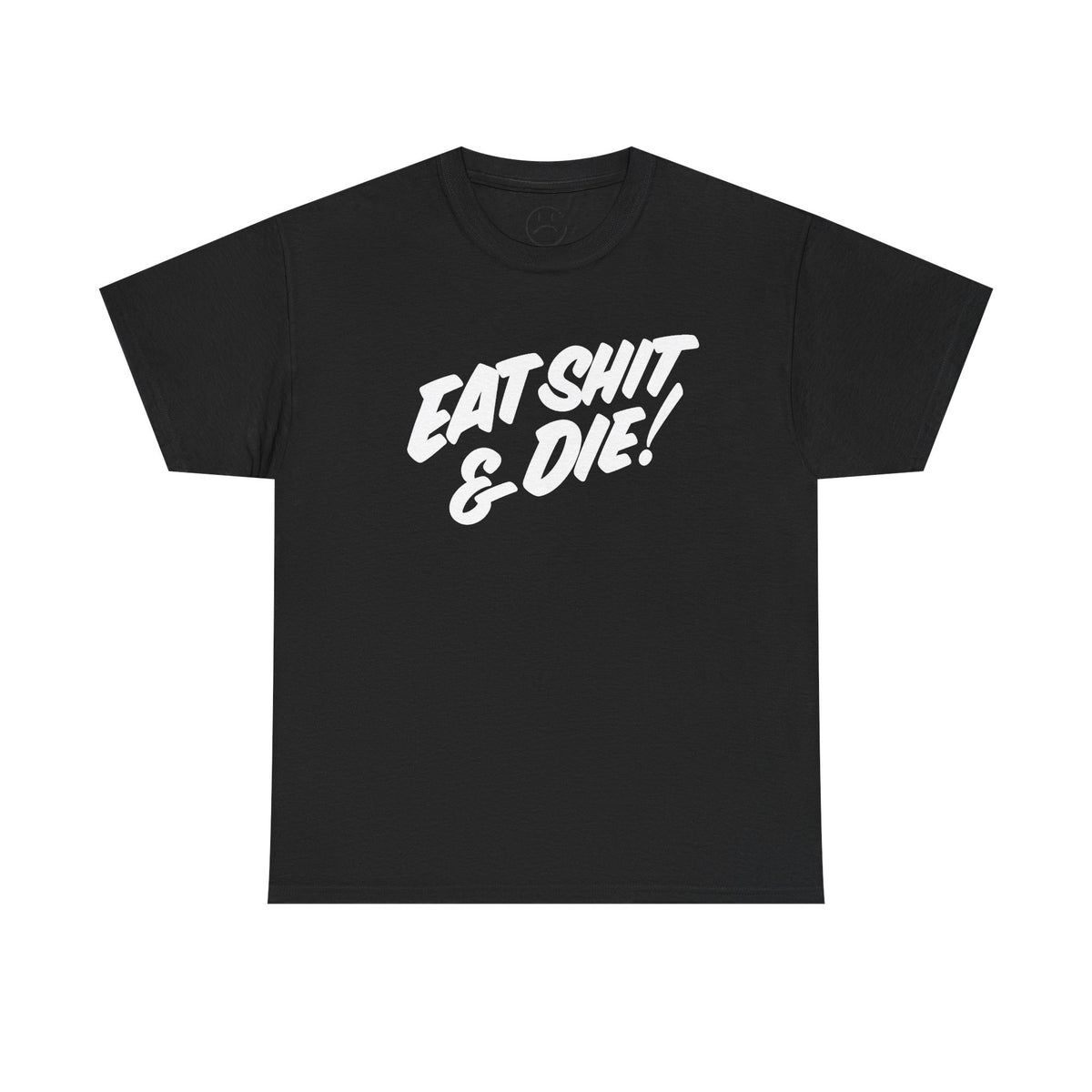 FreshJive Eat **** & Die Tee (HEAVY)