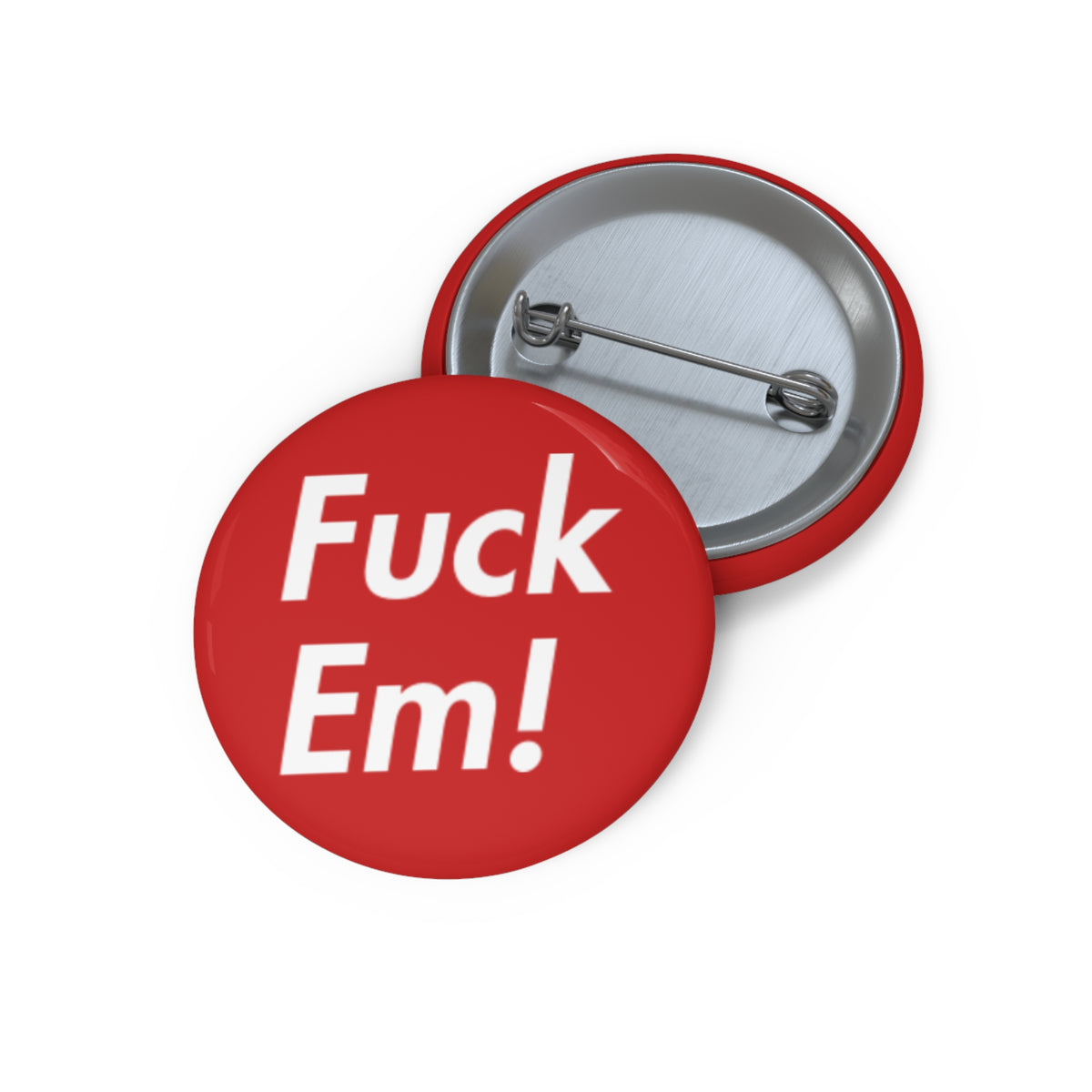 Fuck Em Pin