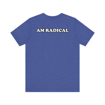 (Radical Clown) AM RADICAL Tee (FANMADE)
